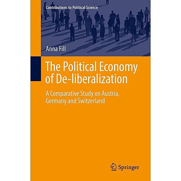 The Political Economy of De-liberalization, Anna Fill