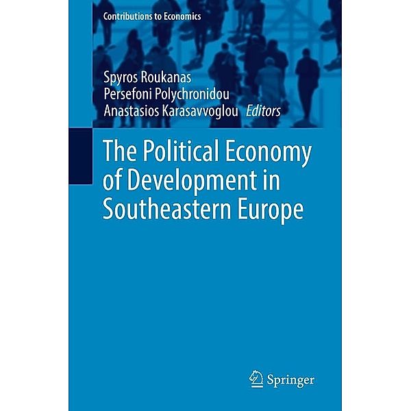 The Political Economy of Development in Southeastern Europe / Contributions to Economics