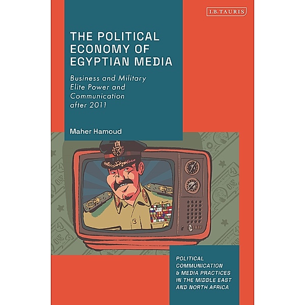 The Political Economy of Egyptian Media, Maher Hamoud