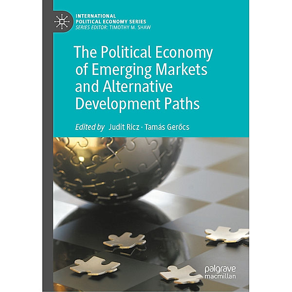 The Political Economy of Emerging Markets and Alternative Development Paths