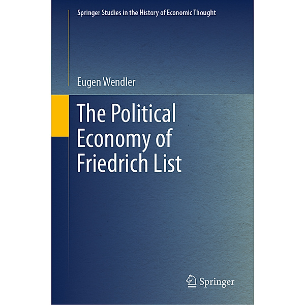 The Political Economy of Friedrich List, Eugen Wendler