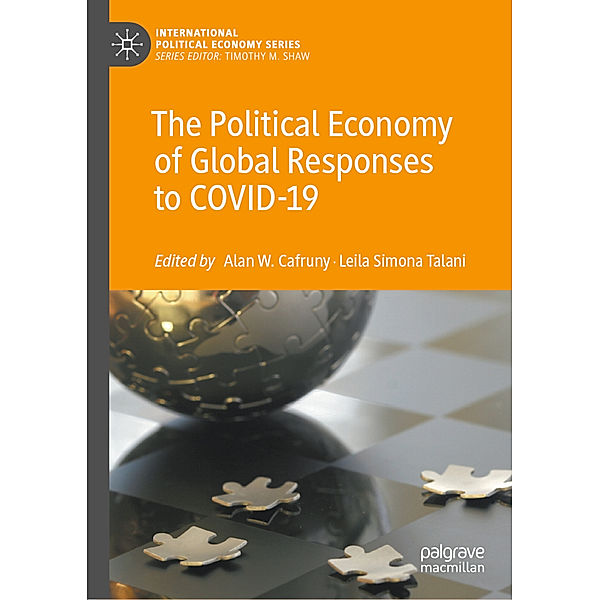 The Political Economy of Global Responses to COVID-19