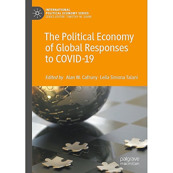 The Political Economy of Global Responses to COVID-19
