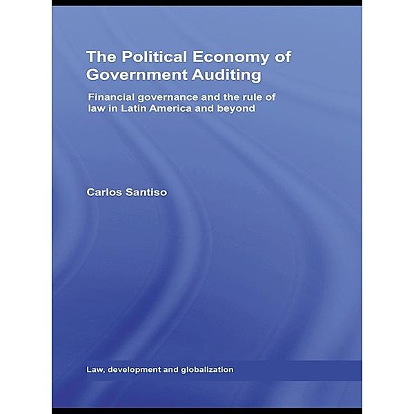 The Political Economy of Government Auditing, Carlos Santiso