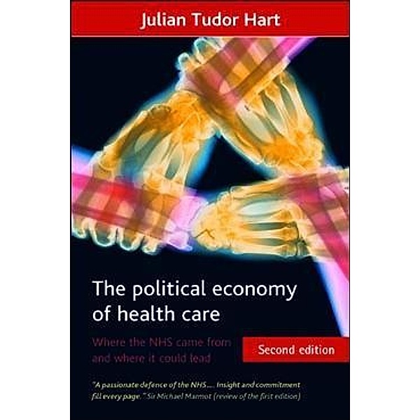 The political economy of health care, Julian Tudor Hart
