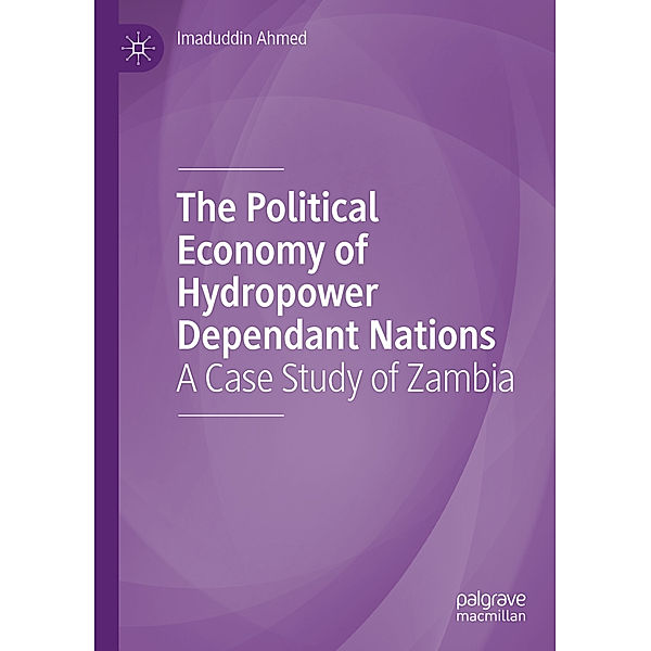 The Political Economy of Hydropower Dependant Nations, Imaduddin Ahmed