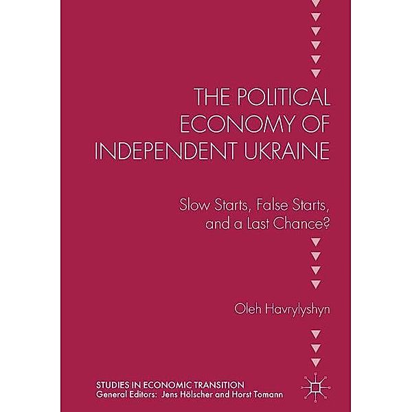 The Political Economy of Independent Ukraine, Oleh Havrylyshyn
