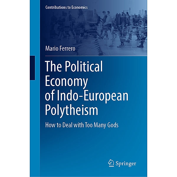 The Political Economy of Indo-European Polytheism, Mario Ferrero