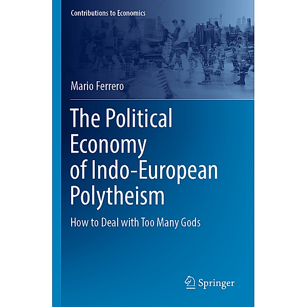 The Political Economy of Indo-European Polytheism, Mario Ferrero