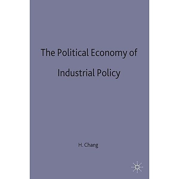 The Political Economy of Industrial Policy, H. Chang