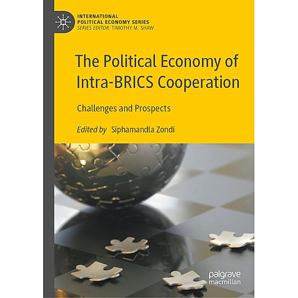 The Political Economy of Intra-BRICS Cooperation