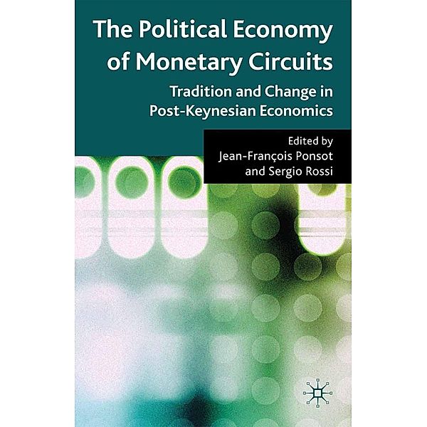 The Political Economy of Monetary Circuits