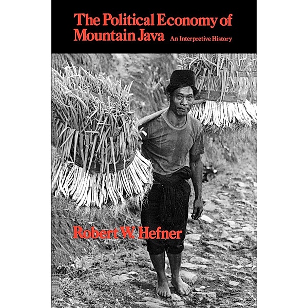 The Political Economy of Mountain Java, Robert W. Hefner
