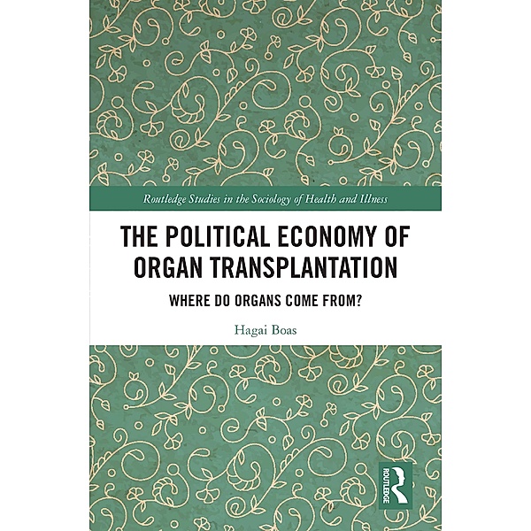 The Political Economy of Organ Transplantation, Hagai Boas