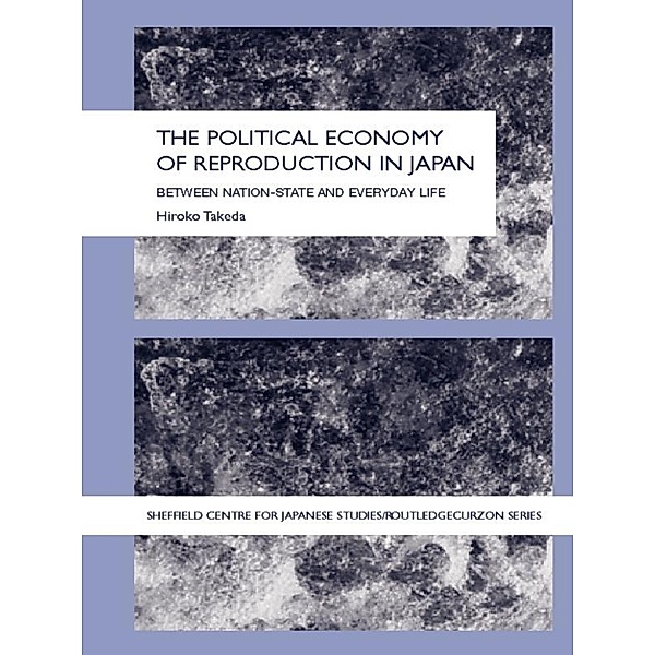 The Political Economy of Reproduction in Japan, Takeda Hiroko