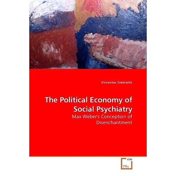 The Political Economy of Social Psychiatry, Vincentas Giedraitis