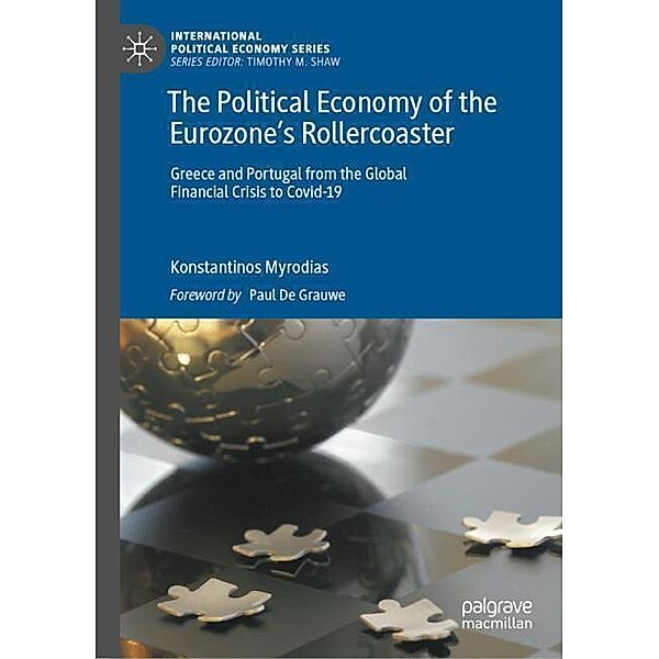 The Political Economy of the Eurozone's Rollercoaster, Konstantinos Myrodias