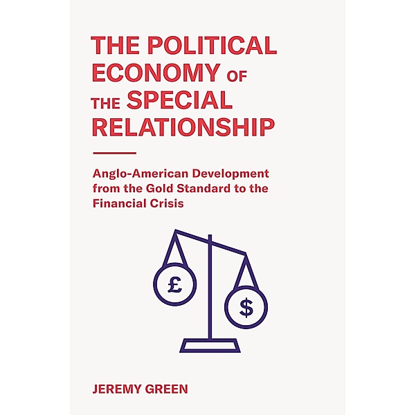 The Political Economy of the Special Relationship, Jeremy Green
