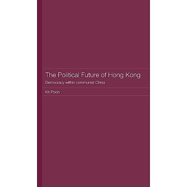 The Political Future of Hong Kong, Kit Poon