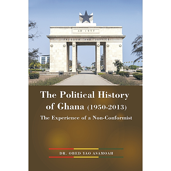 The Political History of Ghana (1950-2013), Obed Yao Asamoah