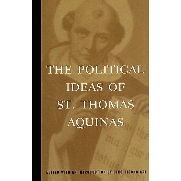 The Political Ideas of St. Thomas Aquinas, Thomas Aquinas