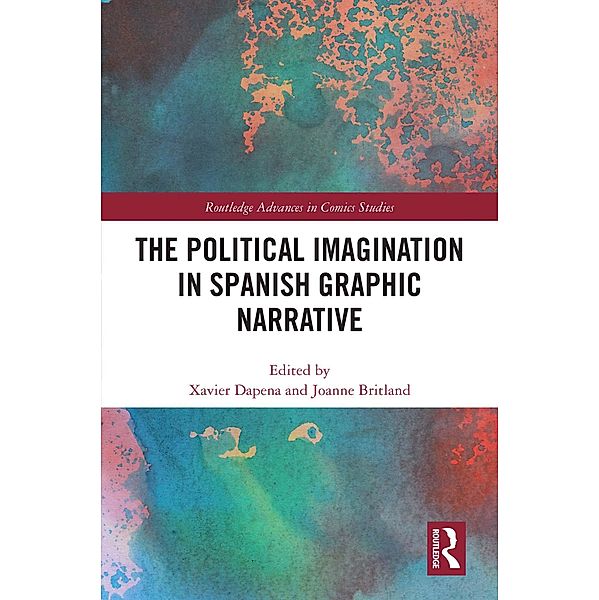 The Political Imagination in Spanish Graphic Narrative