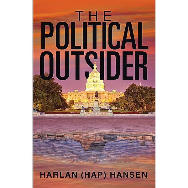 The Political Outsider, Harlan Hansen