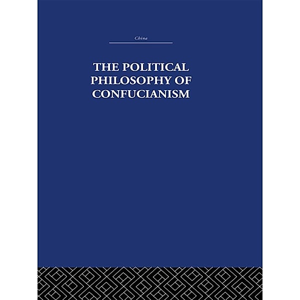 The Political Philosophy of Confucianism, Leonard Shihlien Hsü