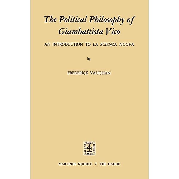The Political Philosophy of Giambattista Vico, F. Vaughan