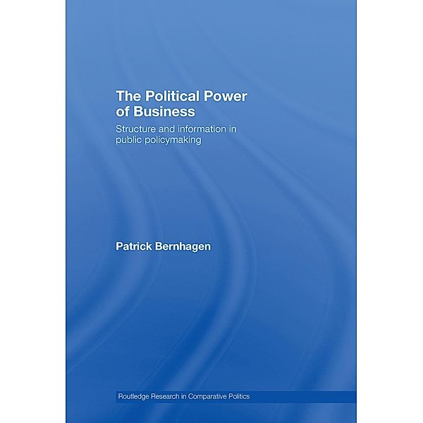 The Political Power of Business, Patrick Bernhagen