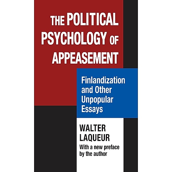 The Political Psychology of Appeasement, Walter Laqueur
