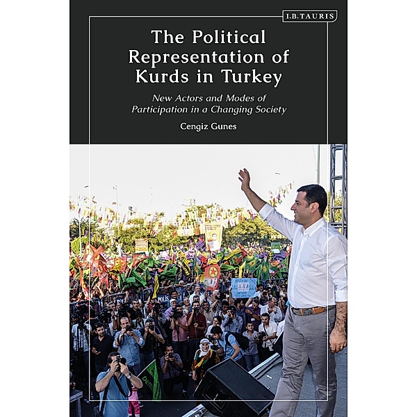 The Political Representation of Kurds in Turkey, Cengiz Gunes