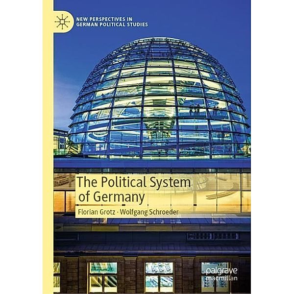 The Political System of Germany, Florian Grotz, Wolfgang Schroeder