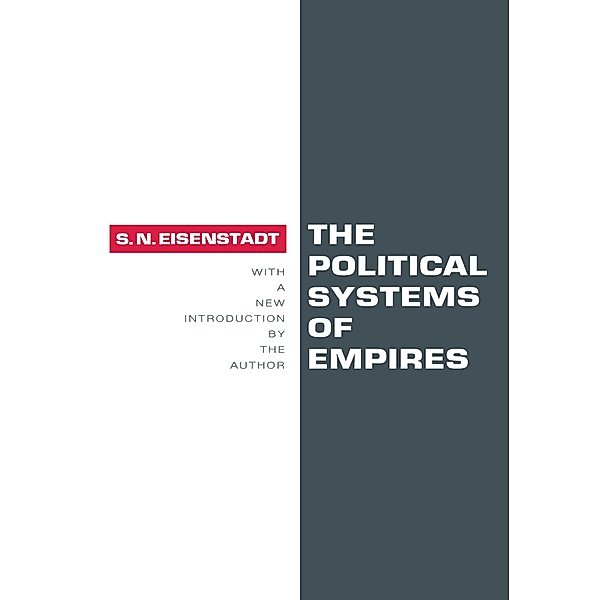 The Political Systems of Empires, Shmuel N. Eisenstadt