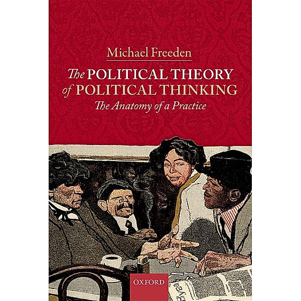 The Political Theory of Political Thinking, Michael Freeden