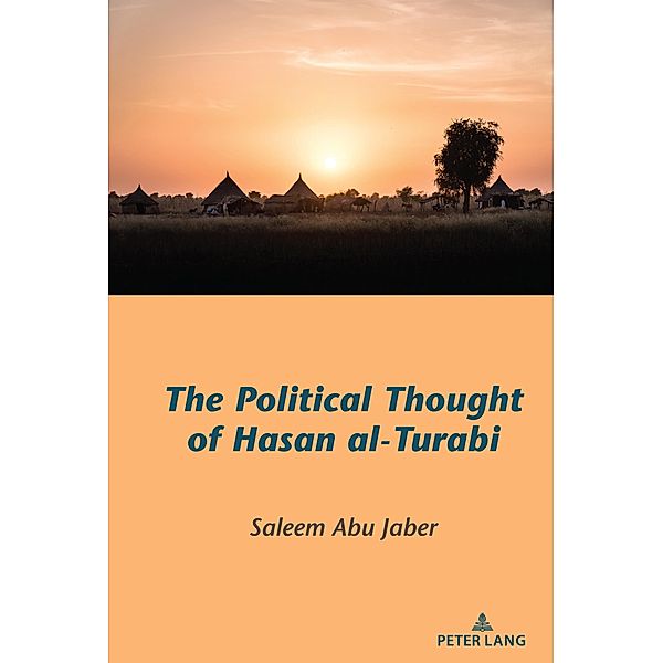 The Political Thought of Hasan al-Turabi, Saleem Abu Jaber