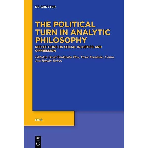The Political Turn in Analytic Philosophy / Eide Bd.11