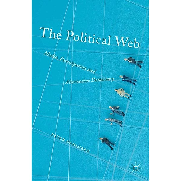 The Political Web, Peter Dahlgren