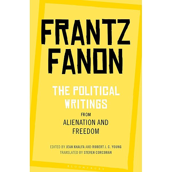 The Political Writings from Alienation and Freedom, Frantz Fanon
