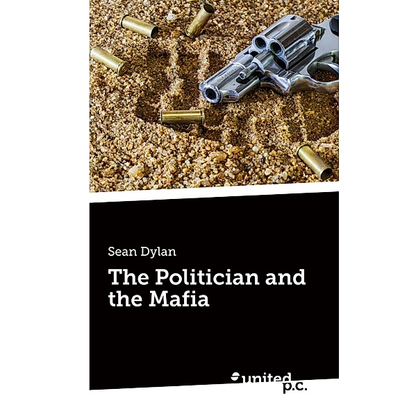 The Politician and the Mafia, Sean Dylan