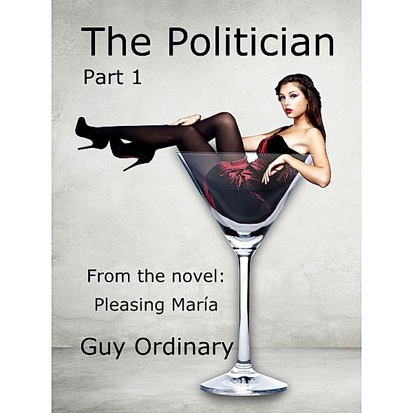 The Politician / The Politician, Guy Ordinary