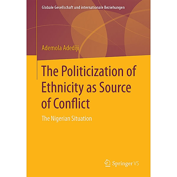 The Politicization of Ethnicity as Source of Conflict, Ademola Adediji