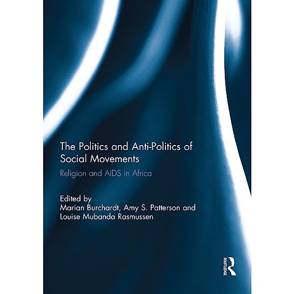 The Politics and Anti-Politics of Social Movements