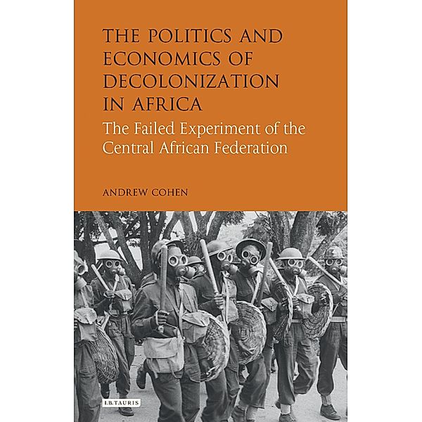 The Politics and Economics of Decolonization in Africa, Andrew Cohen