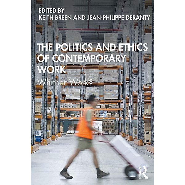 The Politics and Ethics of Contemporary Work