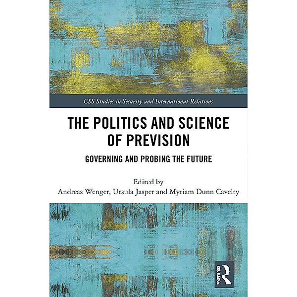 The Politics and Science of Prevision