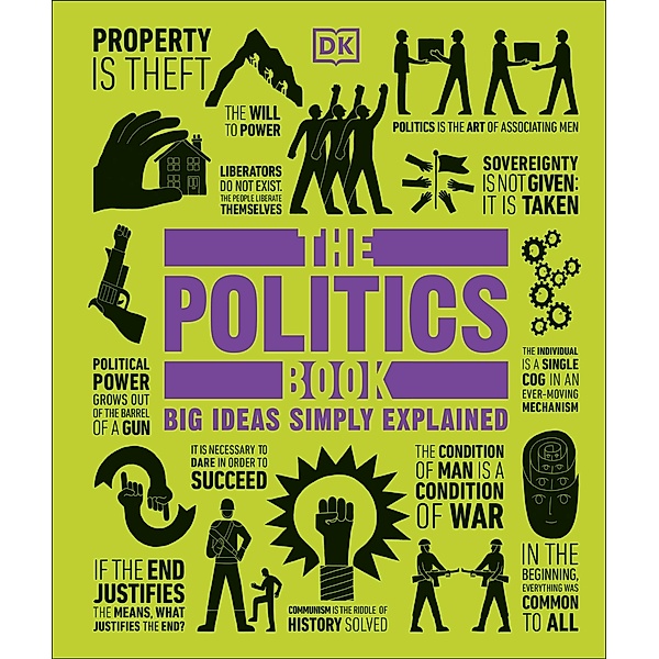 The Politics Book / DK Big Ideas, Dk