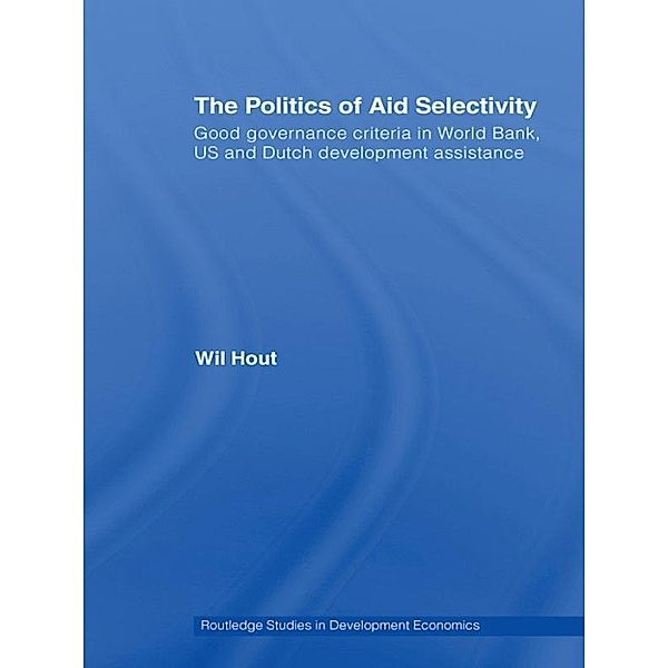 The Politics of Aid Selectivity, Wil Hout