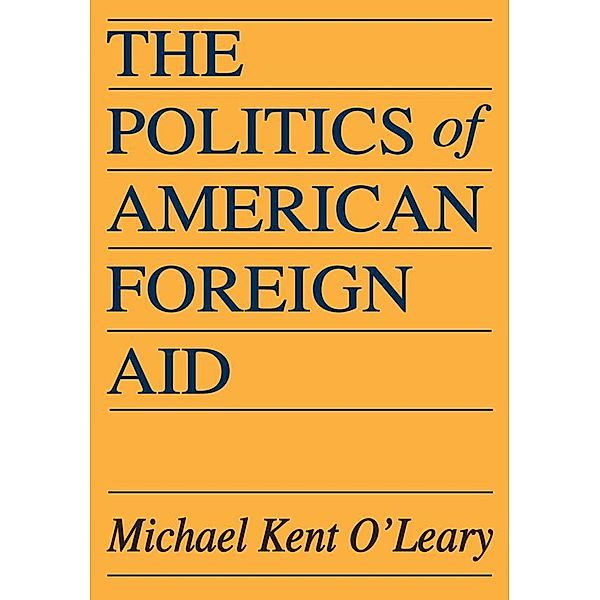 The Politics of American Foreign Aid, Michael O'Leary