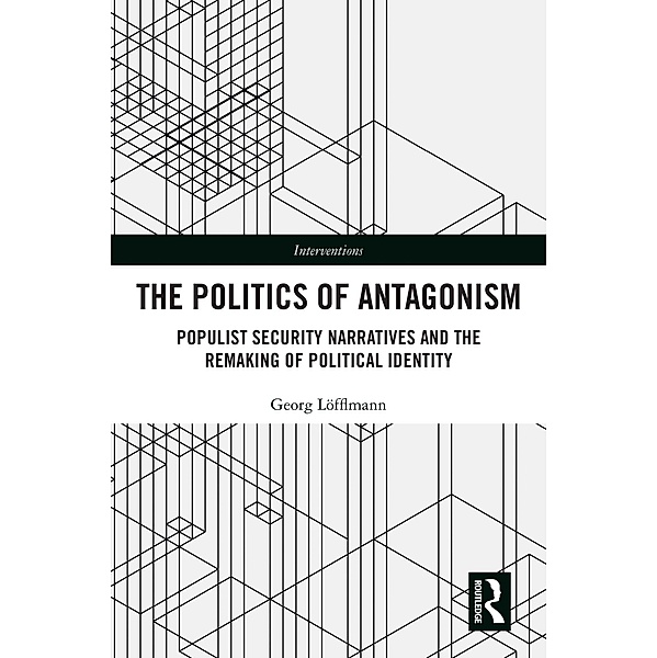 The Politics of Antagonism, Georg Löfflmann